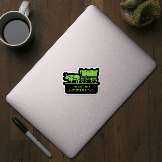 Oregon Trail Meme Parody – You Have Died from Listening to RFK Jr by ArtistTee ⭐⭐⭐⭐⭐